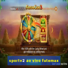 sportv2 ao vivo futemax